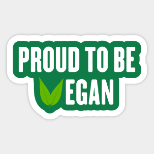 Proud to be vegan Sticker